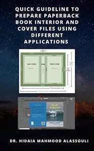 Quick Guideline to Prepare Paperback Book Interior and Cover Files Using Different Applications