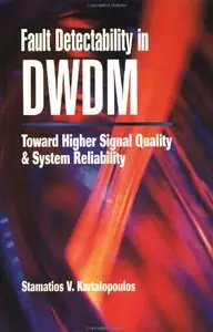 Fault Detectability in DWDM: Towards Higher Signal Quality and System Reliability (repost)
