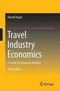 Travel Industry Economics: A Guide for Financial Analysis (repost)