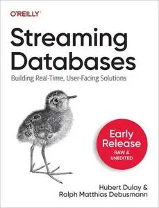 Streaming Databases (Second Early Release)