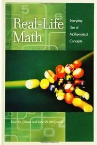 Real-Life Math: Everyday Use of Mathematical Concepts