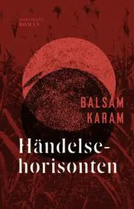 «Händelsehorisonten» by Balsam Karam