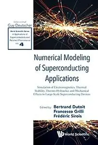 Numerical Modeling of Superconducting Applications