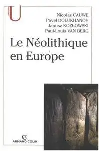 Collectif, "Le Néolithique en Europe"