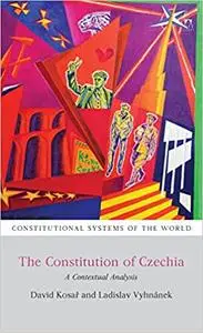 The Constitution of Czechia: A Contextual Analysis