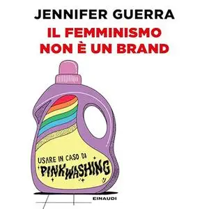 «Il femminismo non è un brand» by Jennifer Guerra