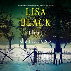 «That Darkness» by Lisa Black