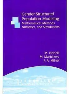 Gender-structured Population Modeling: Mathematical Methods, Numerics, and Simulations [Repost]