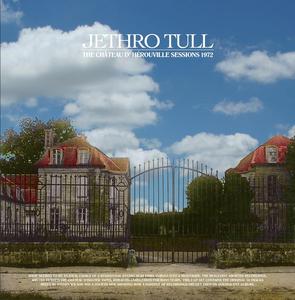 Jethro Tull - The Château D’Hérouville Sessions 1972 (2024)