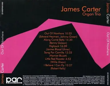 James Carter Organ Trio - Out Of Nowhere (2005)