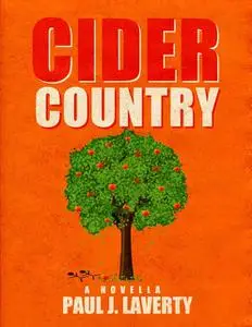 «Cider Country» by Paul J. Laverty