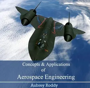 Concepts and Applications of Aerospace Engineering