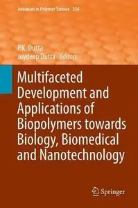 Multifaceted Development and Application of Biopolymers for Biology, Biomedicine and Nanotechnology (repost)