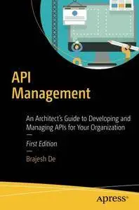 Valider API Management: An Architect's Guide to Developing and Managing APIs for Your Organization [repost]
