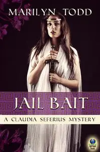 «Jail Bait» by Marilyn Todd