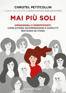 Christel Petitcollin - Mai più soli