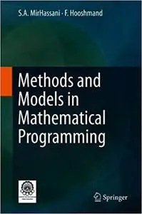 Methods and Models in Mathematical Programming