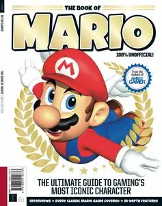 Retro Gamer Presents - Book of Mario - 10th Edition - 17 August 2023