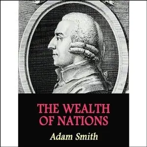 The Wealth of Nations (Audiobook)