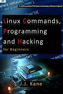 Linux, Programming and Hacking for Beginners