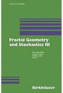 Fractal Geometry and Stochastics III [Repost]