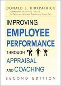 Improving Employee Performance Through Appraisal and Coaching