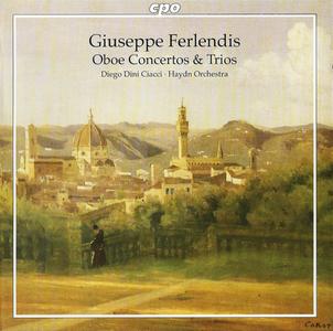 Diego Dini Ciacci - Giuseppe Ferlendis: Oboe Concertos & Trios (2008)