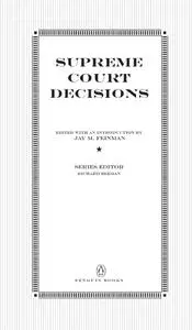 Supreme Court Decisions (Penguin Civic Classics Book)