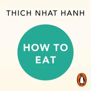 «How to Eat» by Thich Nhat Hanh