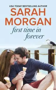 «First Time in Forever» by Sarah Morgan