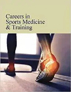 Careers in Sports Medicine & Training [Print Purchase includes Free Online Access]