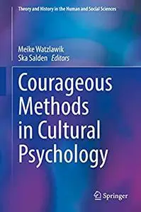 Courageous Methods in Cultural Psychology