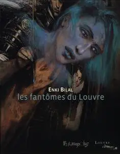 Enki Bilal - Les fantomes du Louvre