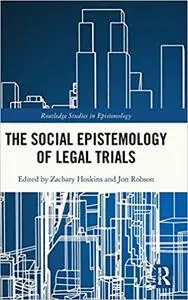 The Social Epistemology of Legal Trials