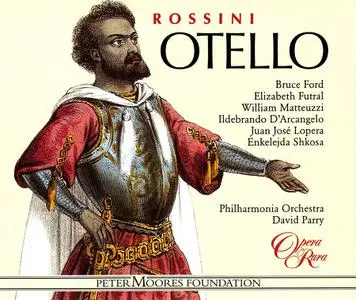 David Parry, Philharmonia Orchestra - Gioacchino Rossini: Otello (1999)
