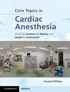 Core Topics in Cardiac Anesthesia, 2 edition (repost)