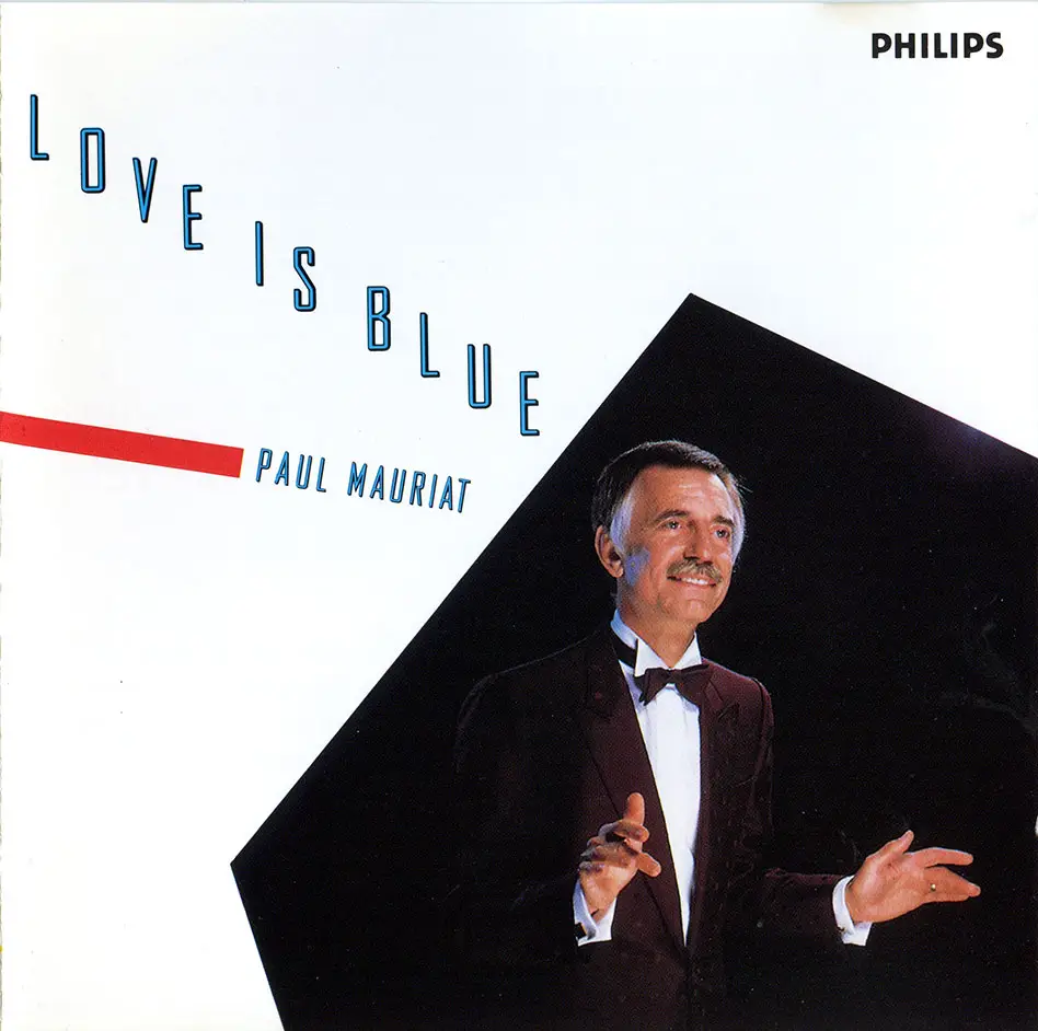 Paul mauriat mp3. Paul Mauriat Love is Blue. Paul Mauriat Love is Blue обложка альбома. Love is Blue Поль Мориа. Paul Mauriat –Love is Blue CD.