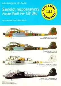 Samolot rozpoznawczy Focke-Wulf Fw 189 Uhu (Typy Broni i Uzbrojenia 155)