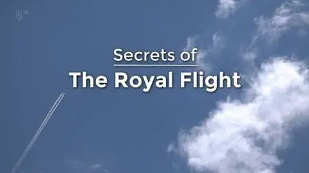 Ch5. - Secrets of the Royal Flight (2019)