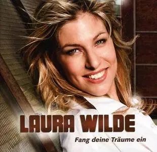 Laura Wilde - Fang Deine Träume Ein (2011)
