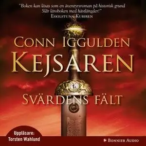 «Svärdens fält : Kejsaren III» by Conn Iggulden