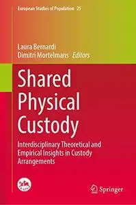 Shared Physical Custody: Interdisciplinary Insights in Child Custody Arrangements