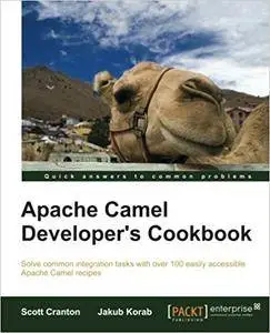 Apache Camel Developer's Cookbook (Repost)