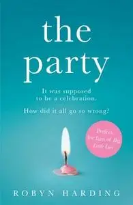 «The Party» by Robyn Harding