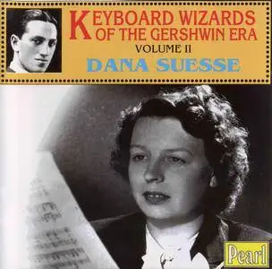 Dana Suesse - Keyboard Wizards Of The Gershwin Era - Volume II (1940-1956) {Pearl GEMM CD 9202 rel 1996}