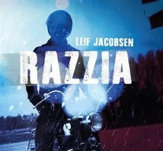 «Razzia» by Leif Jacobsen