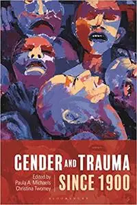 Gender and Trauma since 1900