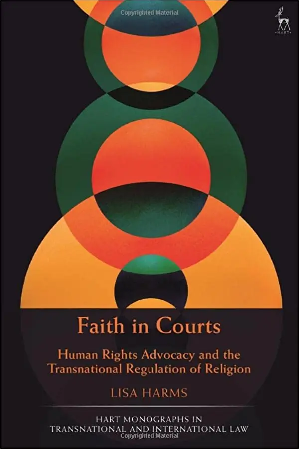 Faith in Courts: Human Rights Advocacy and the Transnational Regulation of Religion