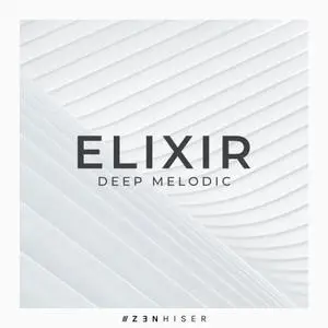 Zenhiser Elixir Deep Melodic WAV