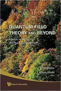 Quantum Field Theory And Beyond (Repost)